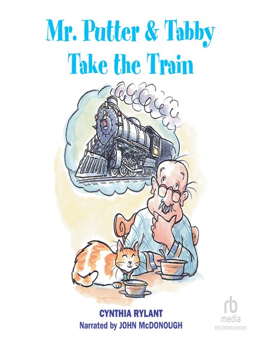 Title details for Mr. Putter & Tabby Take the Train by Cynthia Rylant - Available